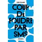 Coup de foudre par SMS