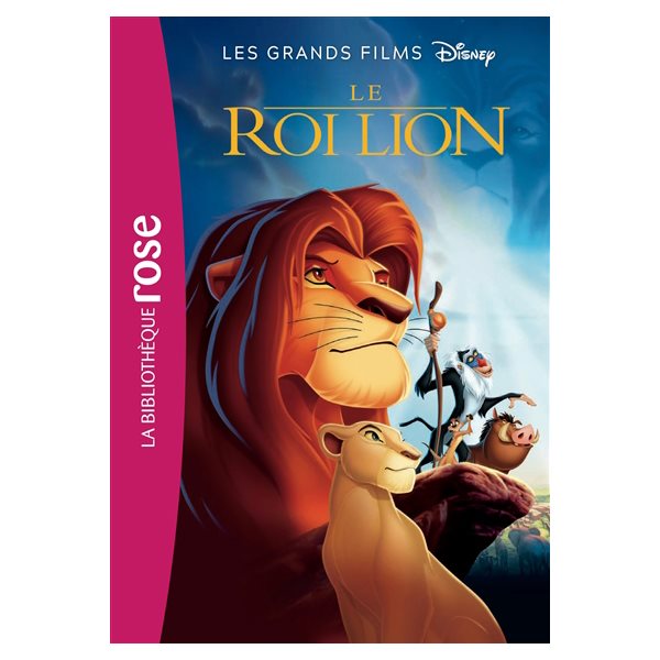 Le roi lion : le roman du film, Tome 2, Les grands films Disney