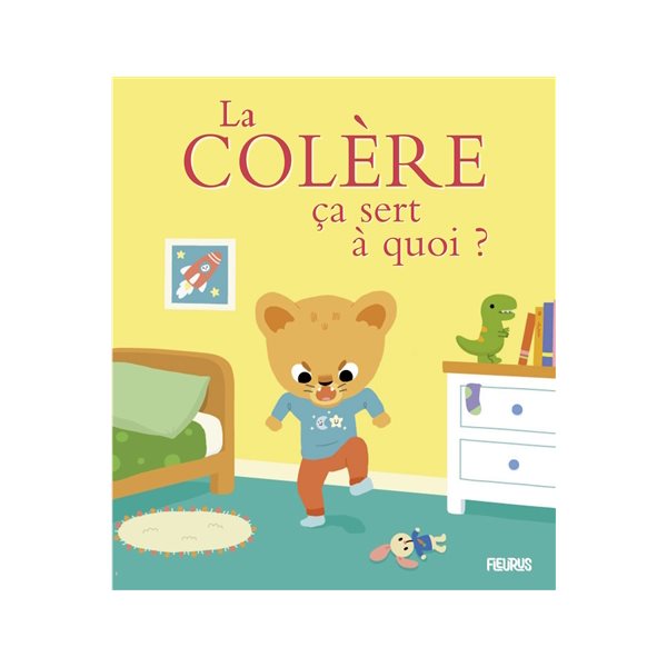 La colère, ça sert à quoi ?