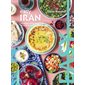 Iran : les meilleures recettes de mon pays tout en images