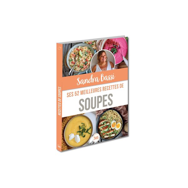 Sandra Bassi : ses 52 meilleures recettes de soupes