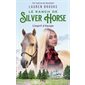 L'esprit d'équipe, Tome 3, Le ranch de Silver Horse