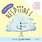 Cartons Respire! : 27 astuces inspirantes pour s'apaiser, se recentrer et renouveler son énergie