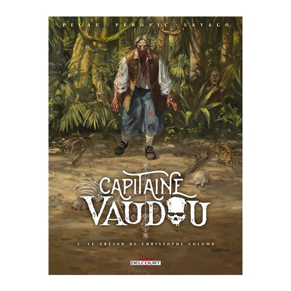 Le trésor de Christophe Colomb, Tome 2, Capitaine Vaudou