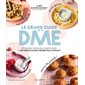 Le grand guide de la DME : 60 recettes faciles pour expérimenter la diversification menée par l'enfant