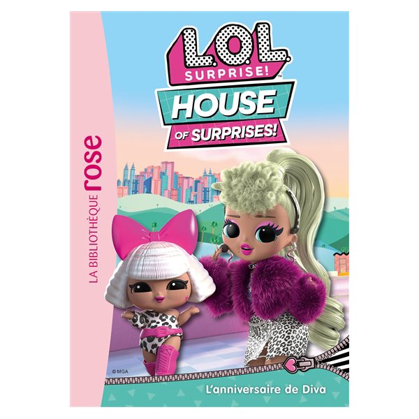 L'anniversaire de Diva, Tome 6, LOL surprise! : house of surprises