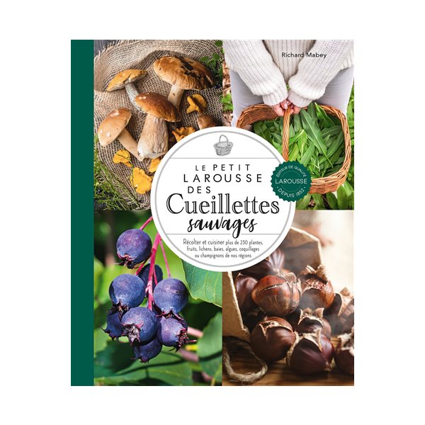 Petit Larousse des cueillettes