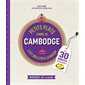 Petits plats comme au Cambodge : c'est meilleur à la maison : en 30 minutes seulement