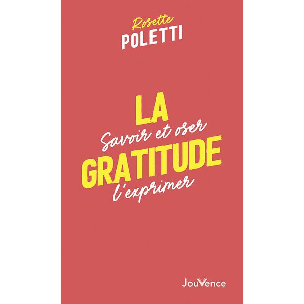 La gratitude : savoir et oser l'exprimer