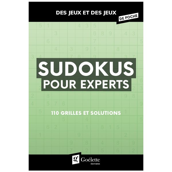 Sudokus pour experts : 110 grilles et solutions