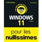 Windows 11 pour les nullissimes : + de 100 tâches essentielles !