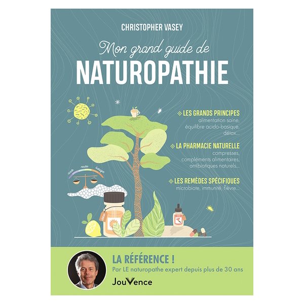 Mon grand guide de naturopathie