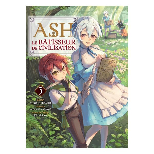 Ash, le bâtisseur de civilisation, Vol. 3