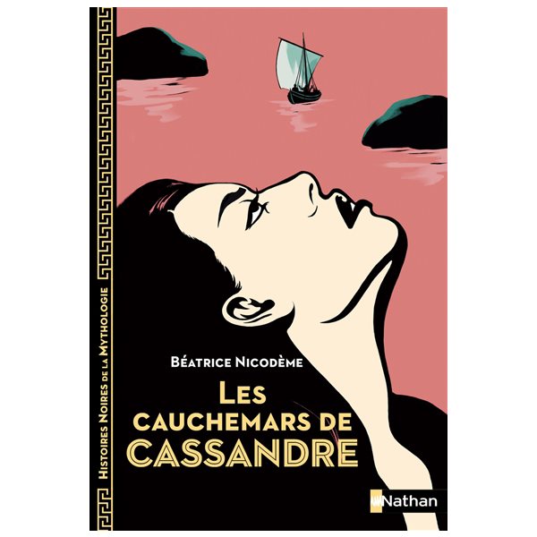 Les cauchemars de Cassandre, tome 11, Histoires noires de la mythologie