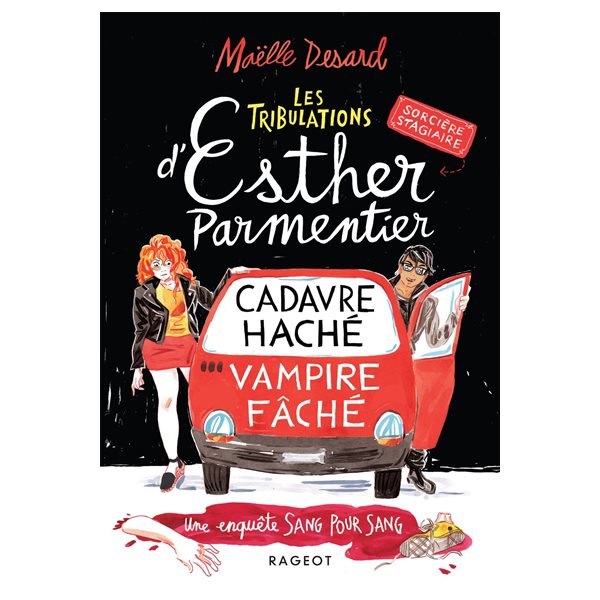 Cadavre haché, vampire fâché, Tome 1, Les tribulations d'Esther Parmentier, Sorcière stagiaire