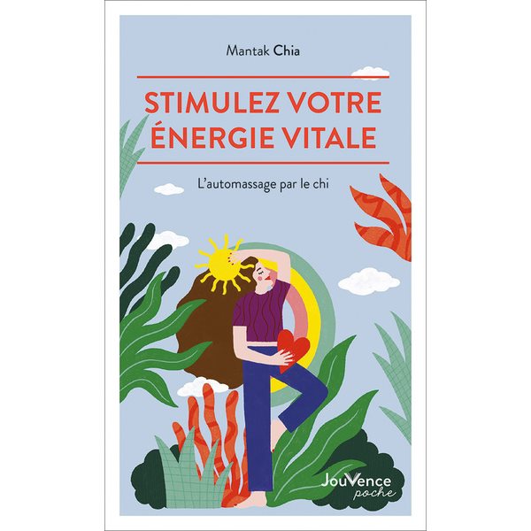 Stimulez votre énergie vitale : l'automassage par le chi