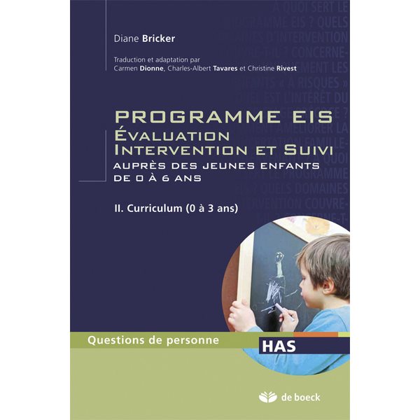 Programmes EIS - Évaluation intervention et suivi auprès des jeunes enfants de 0 à 6 ans - Tome II