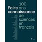 Faire connaissance : 100 ans de sciences en français