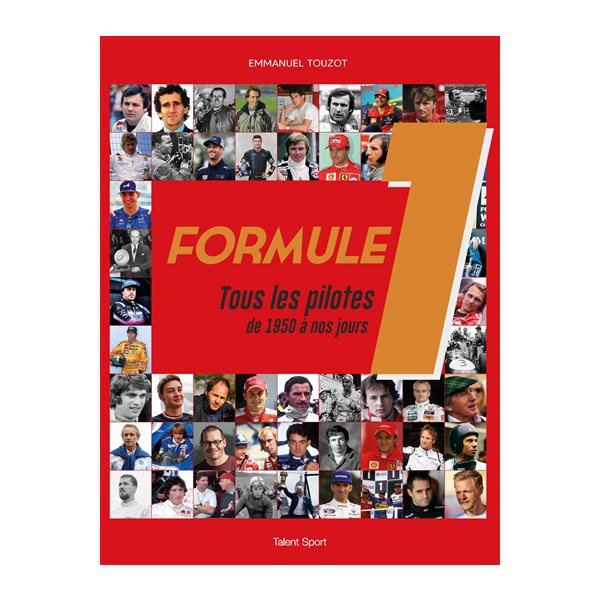 Formule 1 : tous les pilotes de 1950 à nos jours
