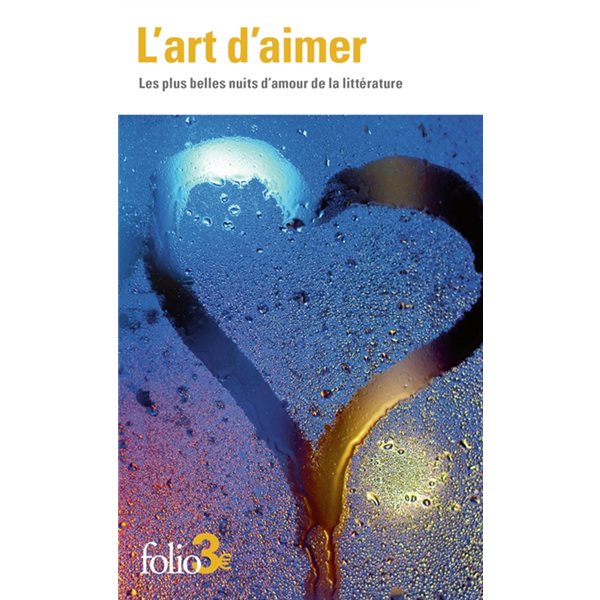 L'art d'aimer : les plus belles nuits d'amour de la littérature