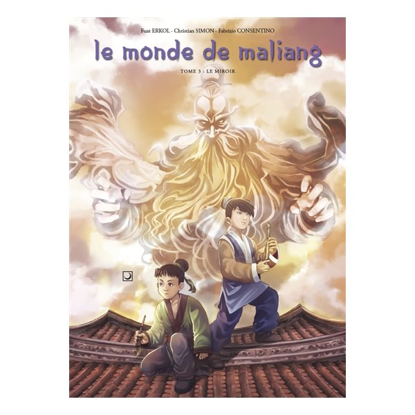 Le miroir, Tome 3, Le monde de Mailang