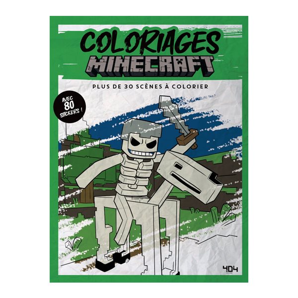 Coloriages Minecraft : Plus de 30 scènes à colorier, avec 80 stickers !