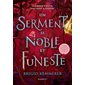 Un serment si noble et funeste, Tome 3, The cursebreakers