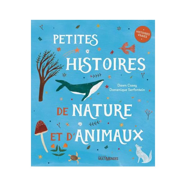 Petites histoires de nature et d'animaux