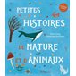 Petites histoires de nature et d'animaux