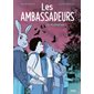 Les ambassadeurs : la révélation