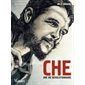 Che : une vie révolutionnaire