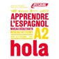 Apprendre l'espagnol : niveau débutants : niveau atteint A2