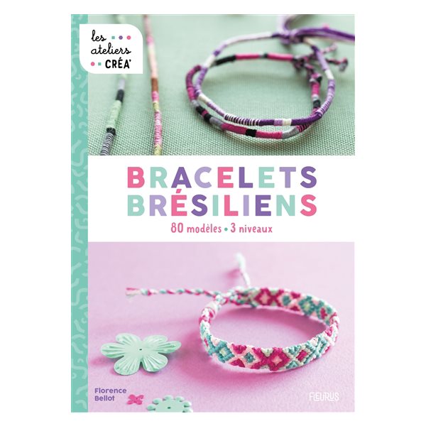Bracelets brésiliens : 80 modèles, 3 niveaux