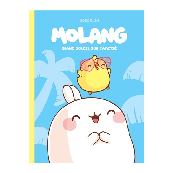 Grand soleil sur l'amitié : Molang
