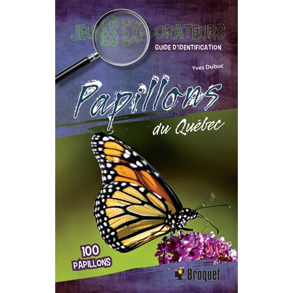 Papillons du Québec : Guide d'identification N. éd.