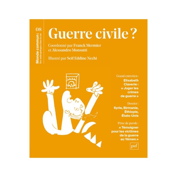 Monde commun : des anthropologues dans la cité, n°8. Guerre civile ?