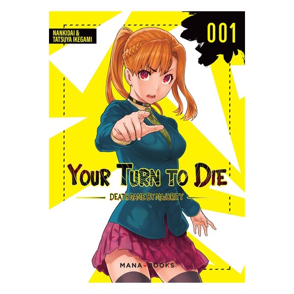 Your turn to die : death game by majority, Vol. 1