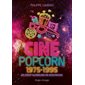 Ciné popcorn : 1975-1995 : les vingt glorieuses de Hollywood