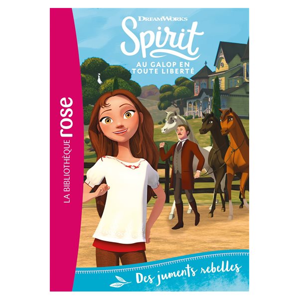 Des juments rebelles, Tome22, Spirit