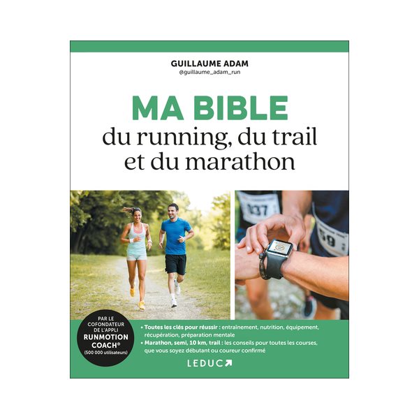 Ma bible du running, du trail et du marathon