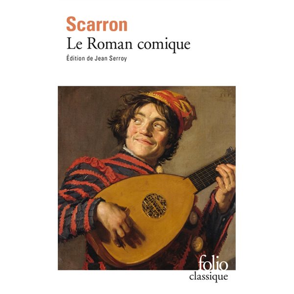 Le Roman comique : avec un choix des suites