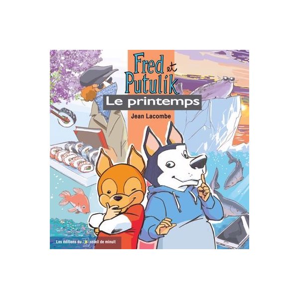 Le printemps : Fred et Putulik