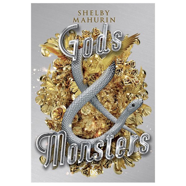 Gods & monsters, Tome 3, Serpent & Dove