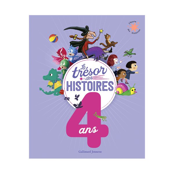 Le trésor des histoires : 4 ans