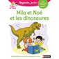 Mila et Noé et les dinosaures : une histoire à lire tout seul, niveau 3