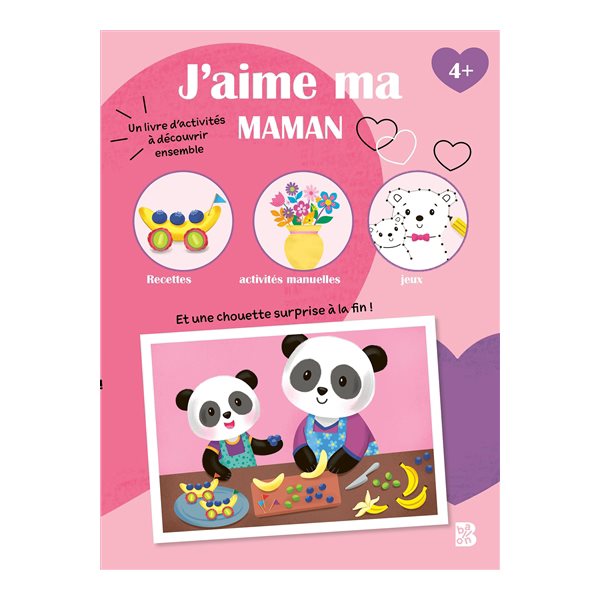 J'aime ma maman : un livre d'activités à découvrir ensemble