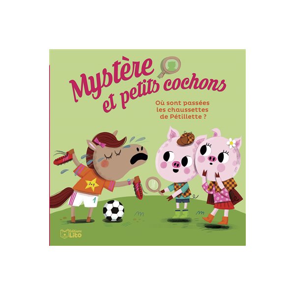 Où sont passées les chaussettes de Pétillette ?, Tome 3, Mystère et petits cochons