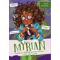 Myrian aurait pu faire de grandes choses, mais... elle a pété, Tome 3, Myriam