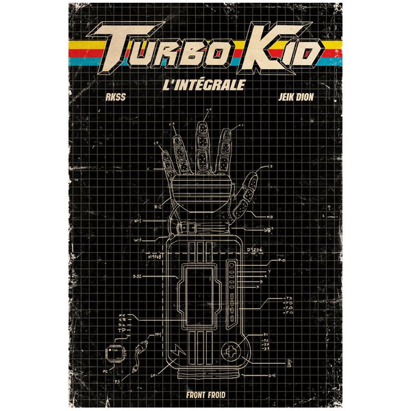 Turbo Kid - L'intégrale