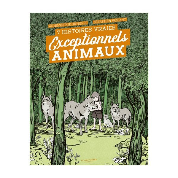 Exceptionnels animaux : 7 histoires vraies